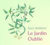  "Le Jardin Oublié" du Duo Barray 